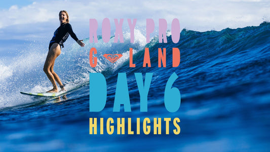 ROXY Pro O.M.G-Land: Day 6 Highlights